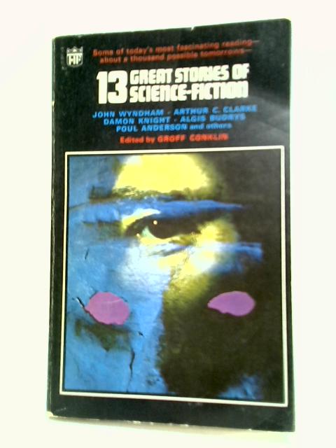 13 Great Stories Of Science Fiction von Groff Conklin (Editor)