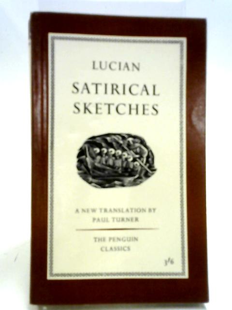 Satirical Sketches (Penguin Classics; No.L117) par Lucian