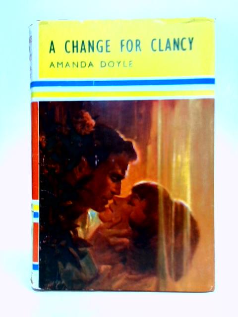 A Change For Clancy By Amanda Doyle