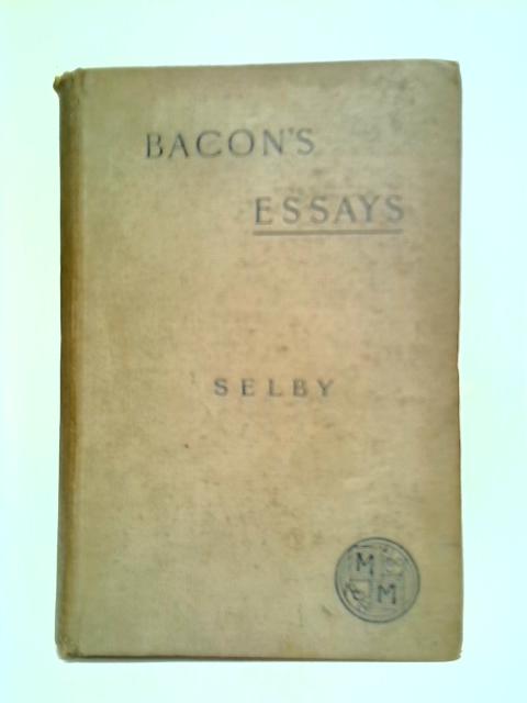 Bacon's Essays By F. G. Sel