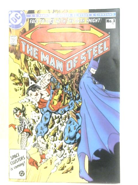 The Man of Steel No 3 By Byrne & Giordano