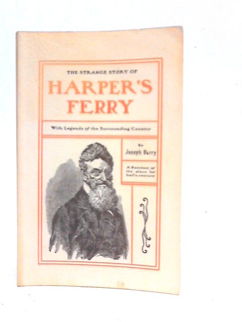 The Strange Story of Harper's Ferry von Joseph Barry