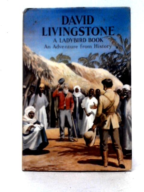 David Livingstone (Ladybird, Series 561) von L. Du Garde Peach