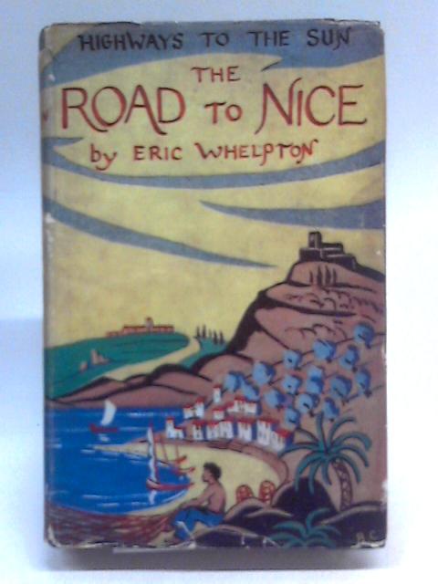 The Road to Nice By Eric Whelpton