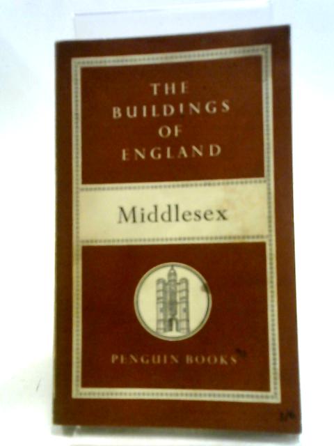 Middlesex. The Buildings of England. BE 3 By Nikolaus Pevsner