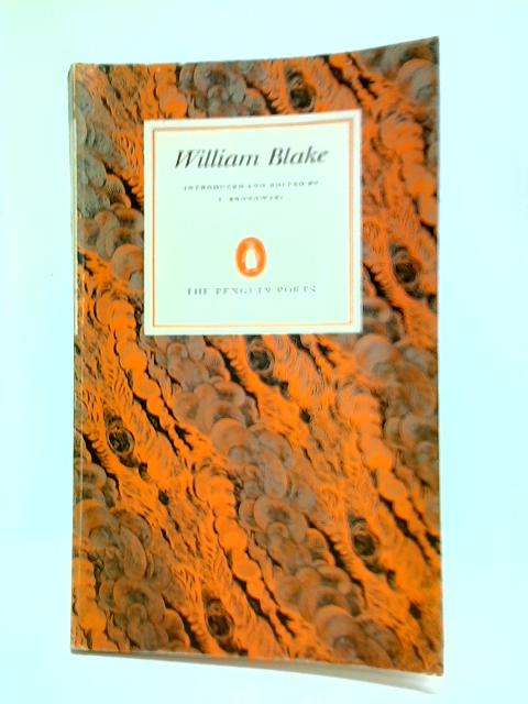 William Blake: A Selection Of Poems And Letters By J. Bronowski (Ed.)