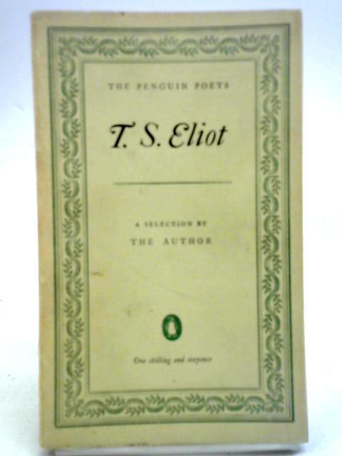 Selected Poems By T. S. Eliot