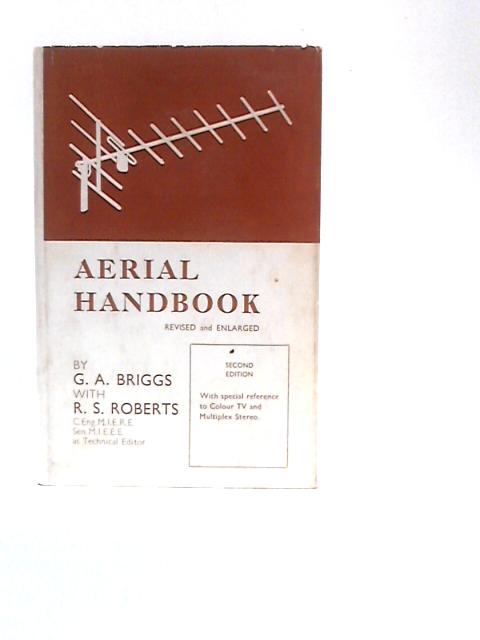 Aerial Handbook By G.A.Briggs R.S.Roberts