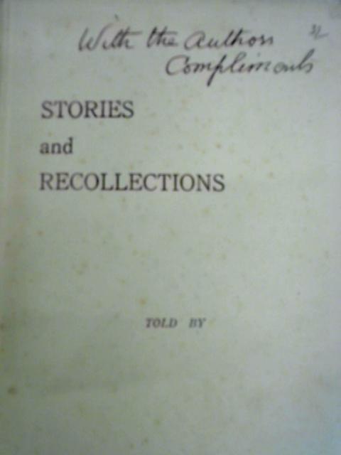 Stories And Recollections By G. Wilson Burn