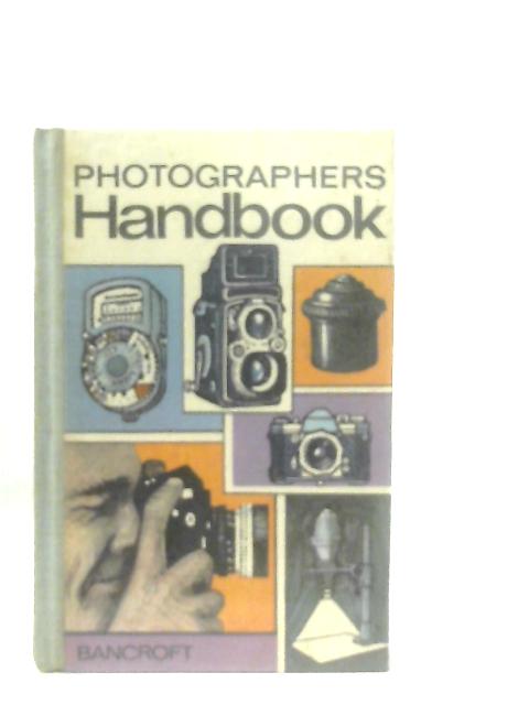 Photographers Handbook By Michael Holford