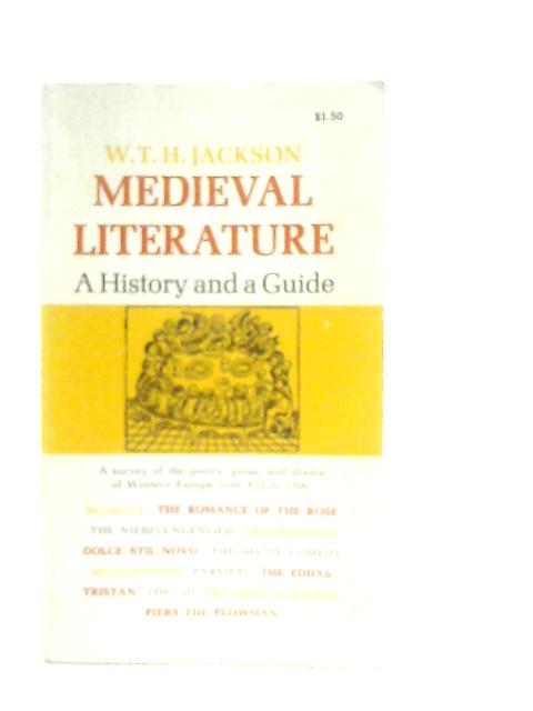 Medieval Literature: A History and A Guide von W. T. H. Jackson