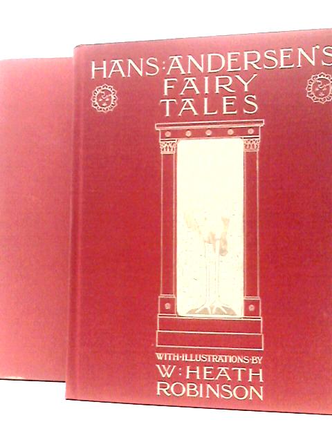 Hans Andersen's Fairy Tales von Hans Christian Andersen Heath Robinson (Illus.)