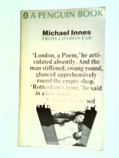 From London Far By Michael Innes