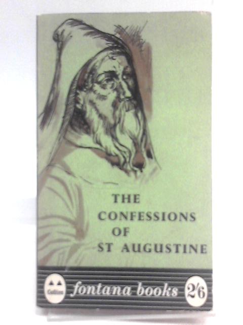 The Confessions of St. Augustine By Dom Roger Hudleston