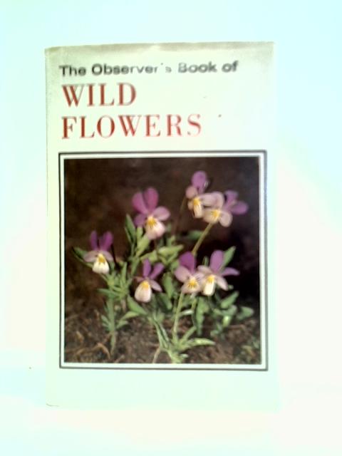 The Observer's Book of British Wild Flowers By W. J. Stokoe (Compiled)