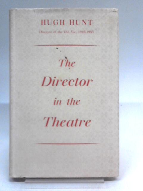 The Director In The Theatre By Hugh Hunt