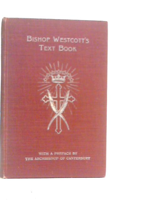 Bishop Westcott's Text Book von Brooke Foss Westcott