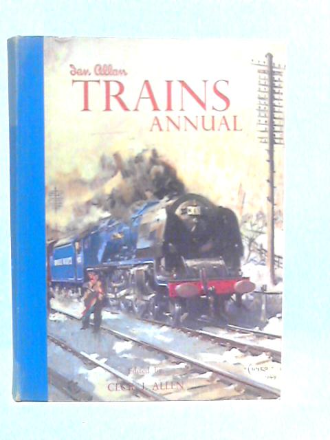 Trains Annual 1950 von Cecil J.Allen (Edt.)