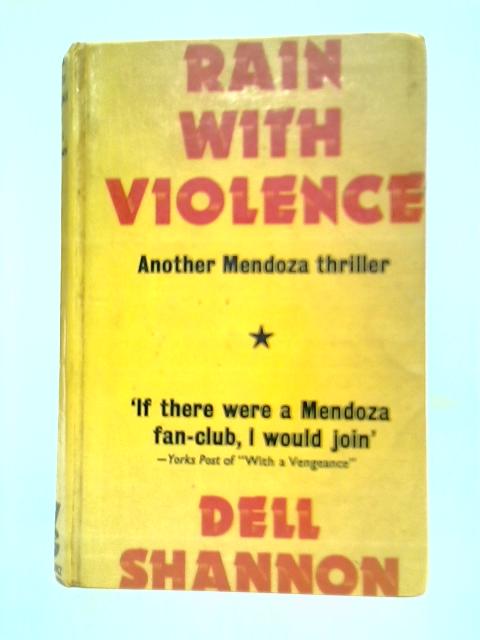 Rain With Violence By Dell Shannon