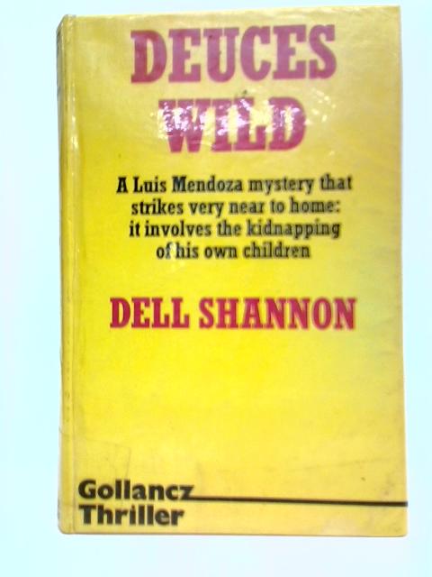 Deuces Wild By Dell Shannon