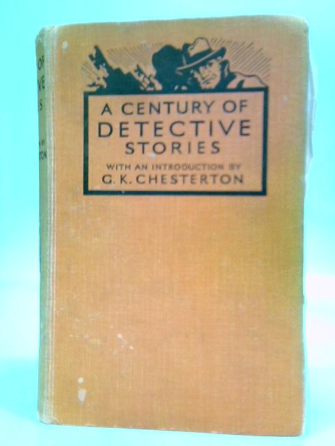 A Century of Detective Stories par G. K. Chesterton