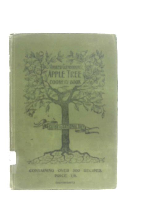 Andrew Glendinning's Apple Tree Cookery Book, and guide to rational diet. By Albert Broadbent