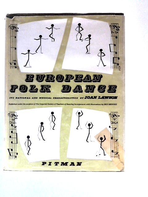 European Folk Dance: Its National And Musical Characteristics By J.Lawson