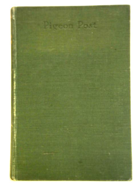 Pigeon Post By Arthur Ransome