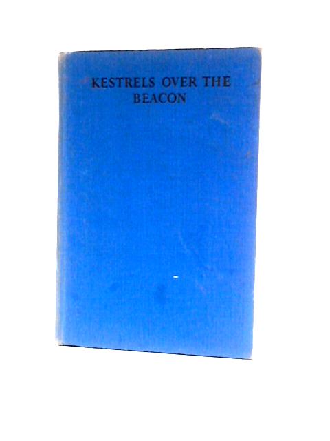 Kestrels over the Beacon By Stanley Weston Mason