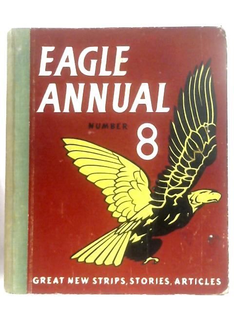 The Eighth Eagle Annual By Marcus Morris (Ed.)