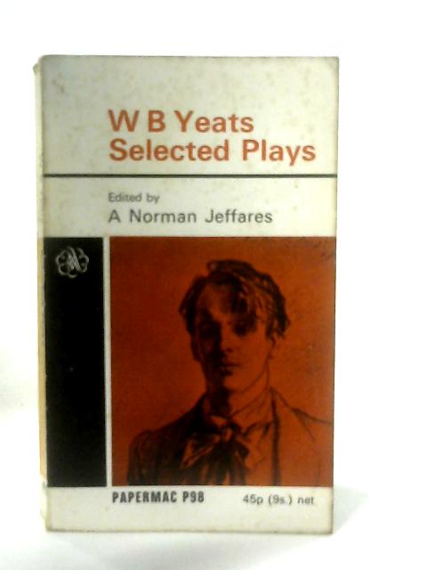 W. B.Yeats Selected Plays By Jeffares A. Norman (Ed.)