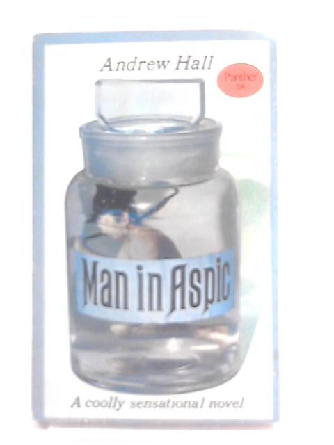 Man in Aspic von Andrew Hall