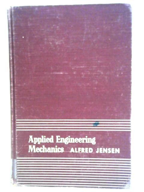 Applied Engineering Mechanics von Alfred Jensen