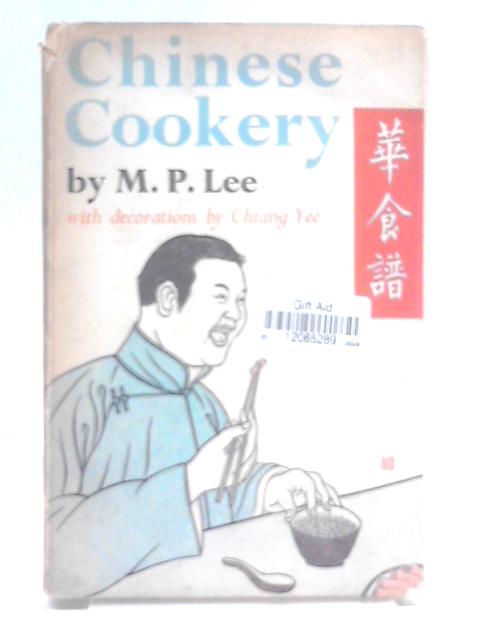 Chinese Cookery von M.P. Lee