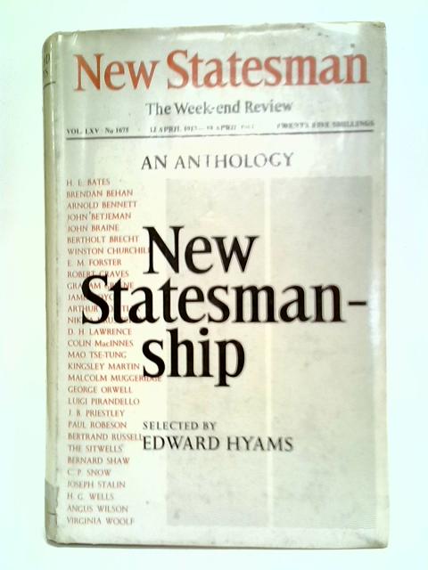 New Statesmanship: An Anthology By Edward Hyams (Selected)