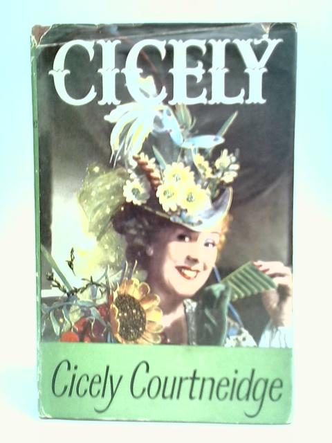 Cicely By Cicely Courtneidge