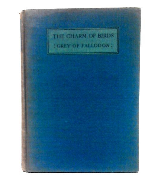 The Charm Of Birds von Viscount Grey