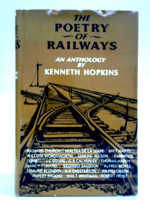 The Poetry Of Railways: An Anthology von Kenneth Hopkins