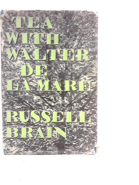 Tea with Walter de la Mare von Russell Brain