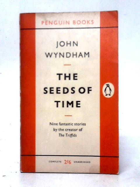 The Seeds Of Time. Penguin Fiction No 1385 By John Wyndham