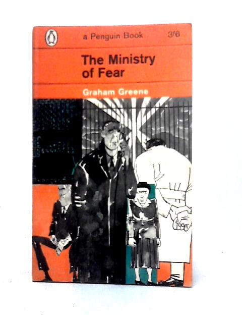 The Ministry Of Fear: An Entertainment By Graham Greene