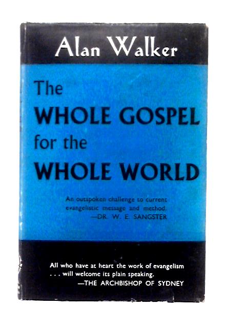 The Whole Gospel For The Whole World