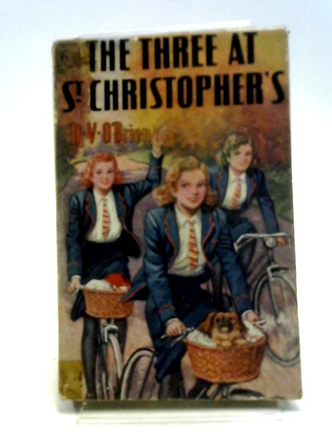 The Three At St Christopher's By D. V. O'Brien