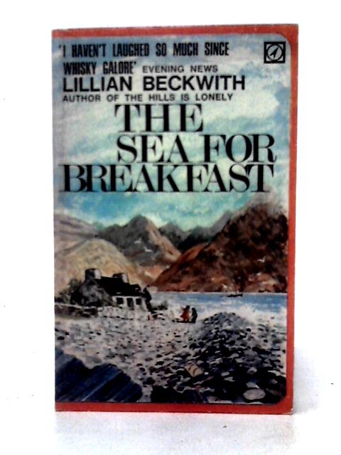 The Sea for Breakfast By Lillian Beckwith