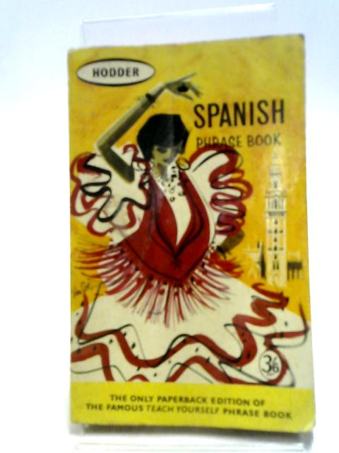 Spanish Phrase Book By W W Timms and M Pulgar