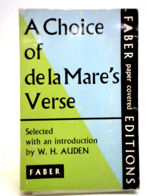 A Choice Of De La Mare's Verse By Walter De La Mare