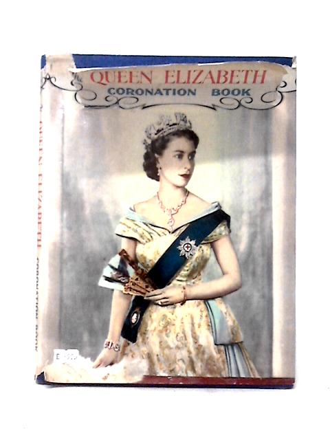 The Queen Elizabeth Coronation Souvenir By Neil Ferrier