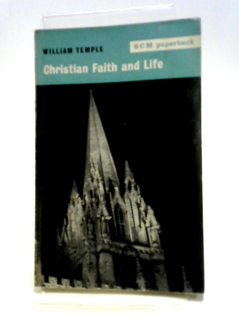 Christian Faith And Life By William Temple