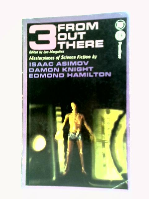 3 From Out There von Leo Margulies (Editor)