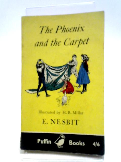 The Phoenix and the Carpet By Edith Nesbit